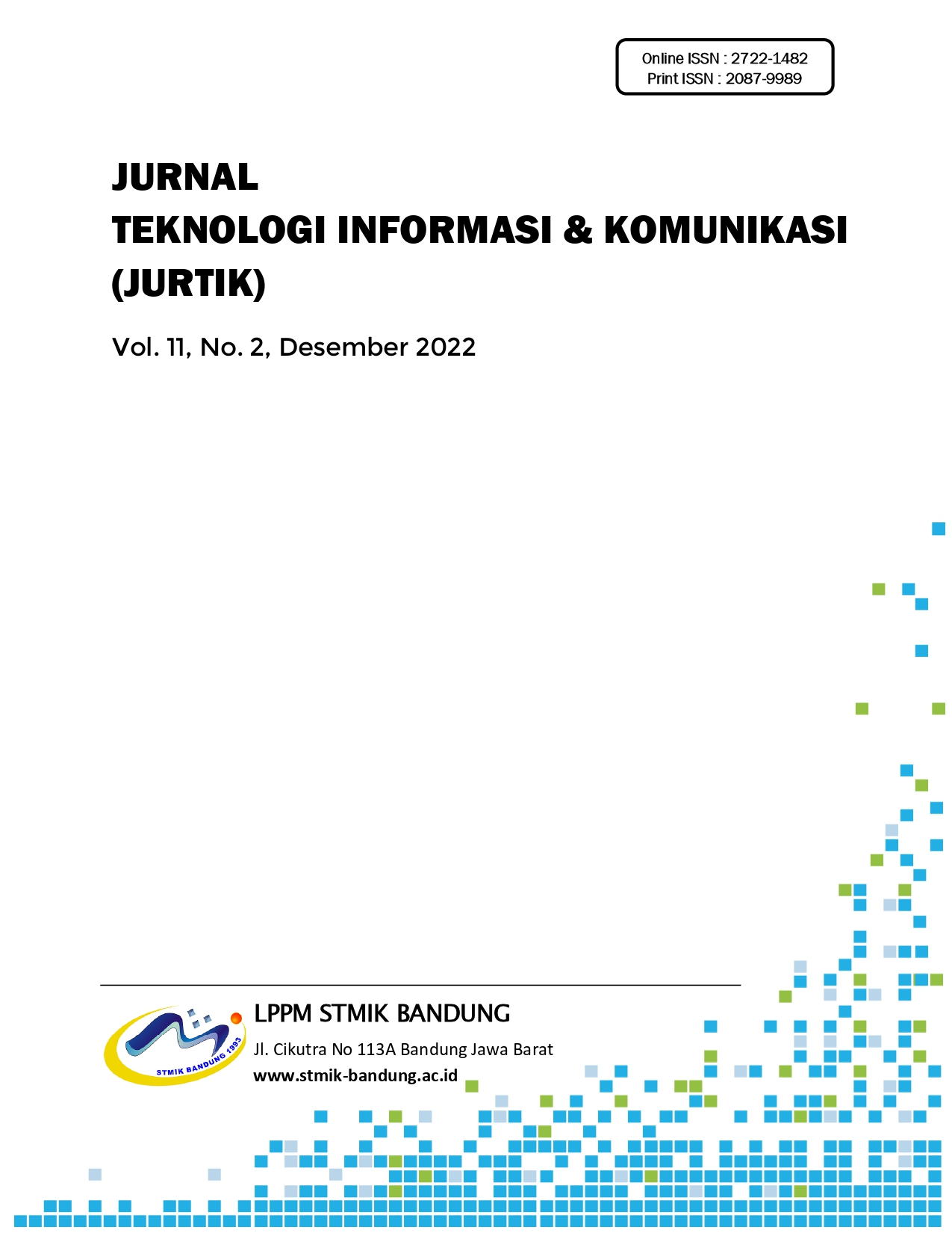 					View Vol. 12 No. 2 (2022): JURTIK: Jurnal Teknologi Informasi dan Komunikasi 
				